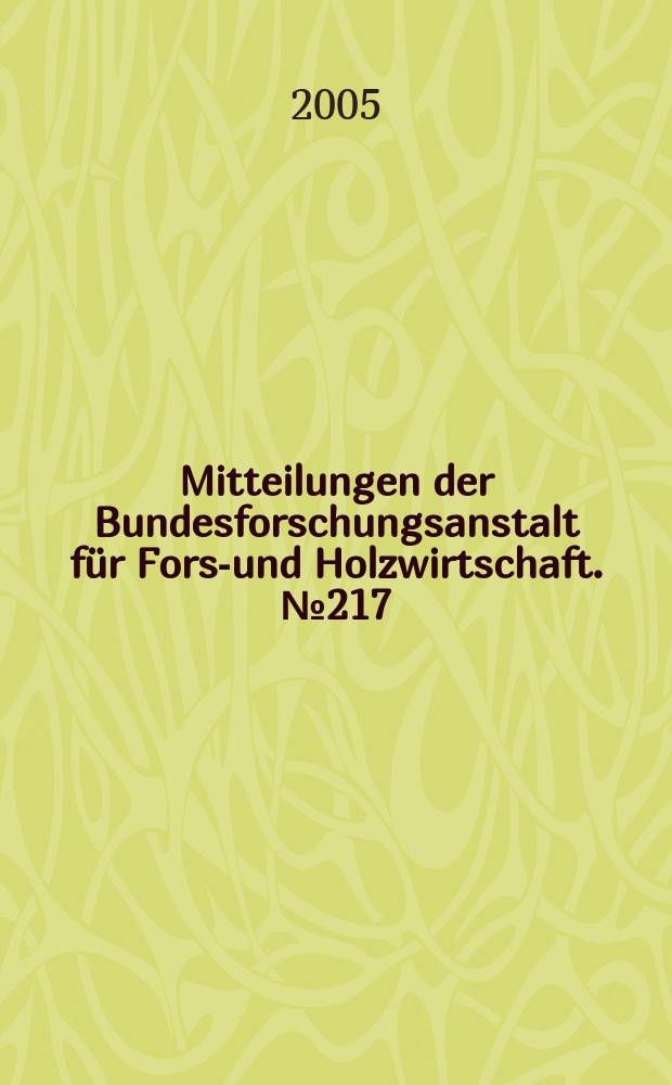 Mitteilungen der Bundesforschungsanstalt für Forst- und Holzwirtschaft. №217 : Interregionale Preiszusammenhänge ...