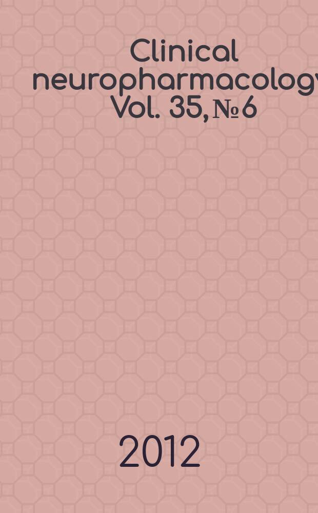 Clinical neuropharmacology. Vol. 35, № 6
