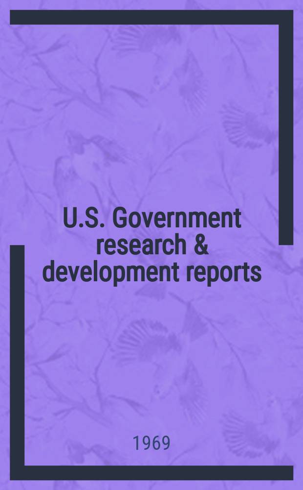U.S. Government research & development reports : A semi-monthly abstract. journal. Vol. 69, № 1/24, Annual index. Sect. 2