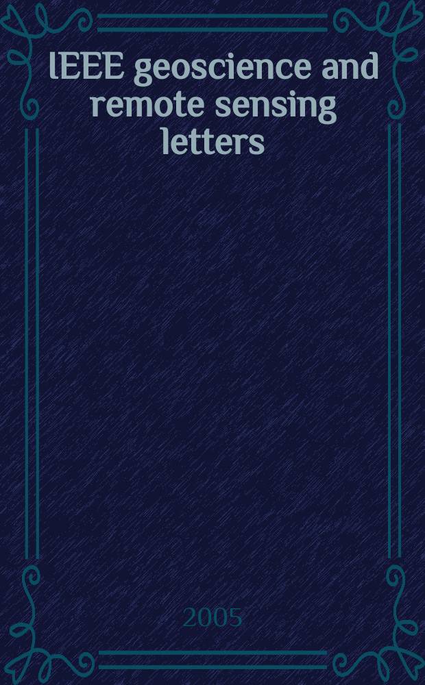 IEEE geoscience and remote sensing letters : A publ. of the IEEE Geoscience a. remote sensing soc. Vol. 2, № 2