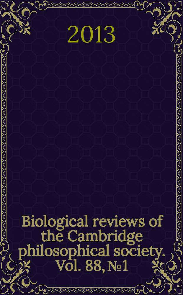 Biological reviews of the Cambridge philosophical society. Vol. 88, № 1