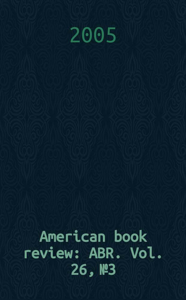 American book review : ABR. Vol. 26, № 3