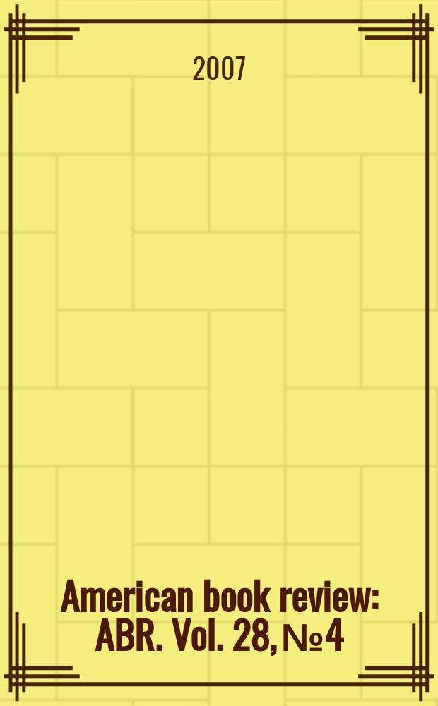 American book review : ABR. Vol. 28, № 4