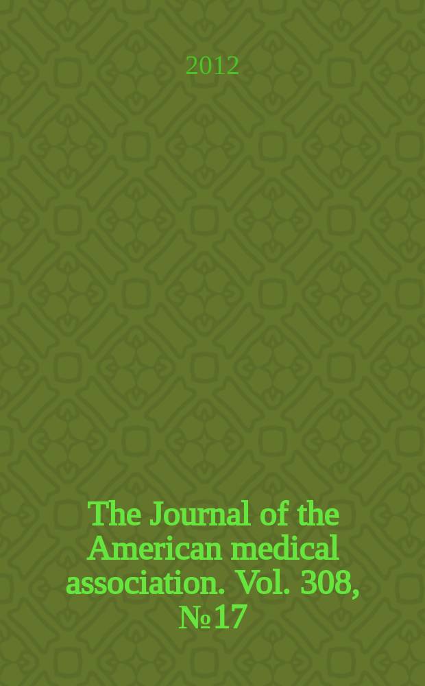 The Journal of the American medical association. Vol. 308, № 17
