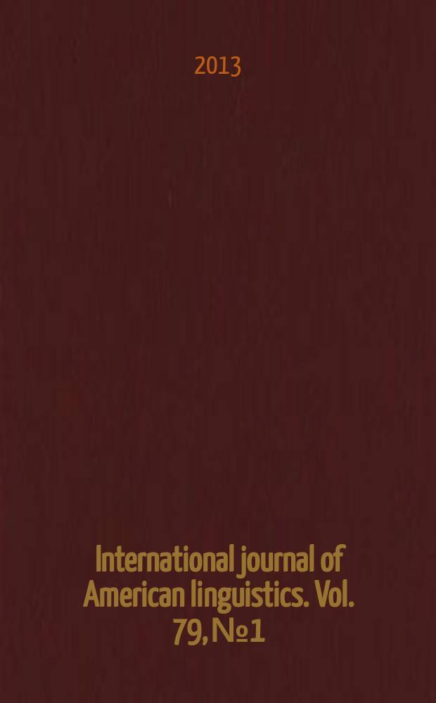 International journal of American linguistics. Vol. 79, № 1
