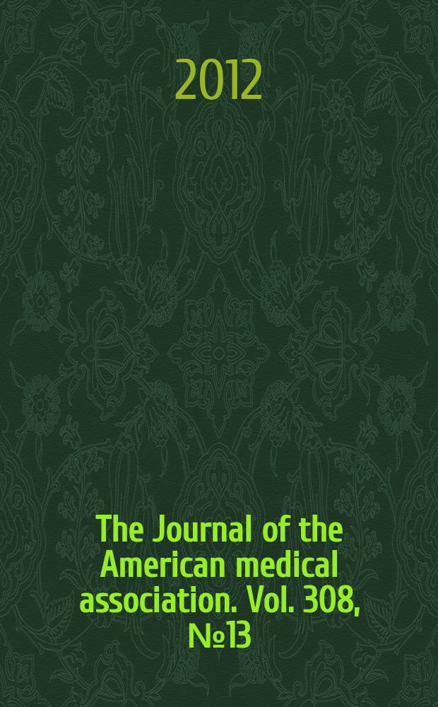 The Journal of the American medical association. Vol. 308, № 13