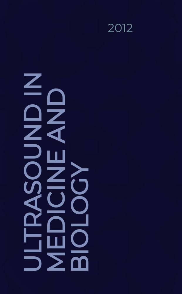 Ultrasound in medicine and biology : Offic. journal of the World federation for ultrasound in medicine and biology. Vol. 38, № 12