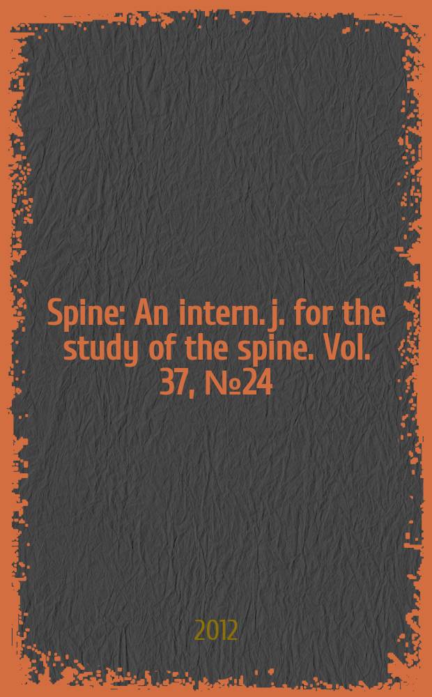 Spine : An intern. j. for the study of the spine. Vol. 37, № 24