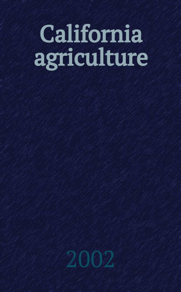 California agriculture : Reports of progress in research by the California agricultural experiment station. Vol.56 : Указатель