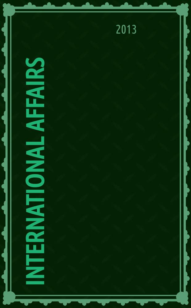 International affairs : Publ. quarterly by the r. Inst. of International affairs. Vol. 89, № 1