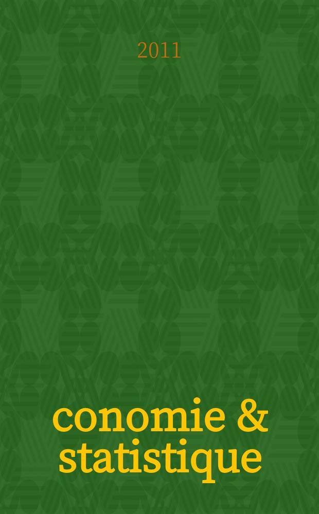 Économie & statistique : Revue mensuelle. 2011, № 450