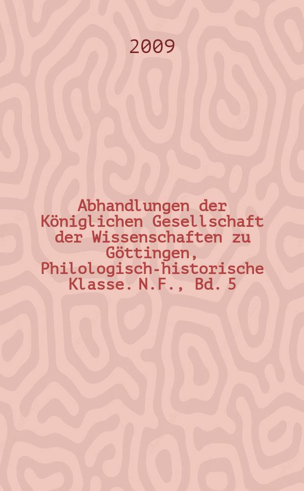 Abhandlungen der Königlichen Gesellschaft der Wissenschaften zu Göttingen, Philologisch-historische Klasse. N.F., Bd. 5 : Das Papsttum und das vielgestaltige Italien = Папство и многообразная Италия