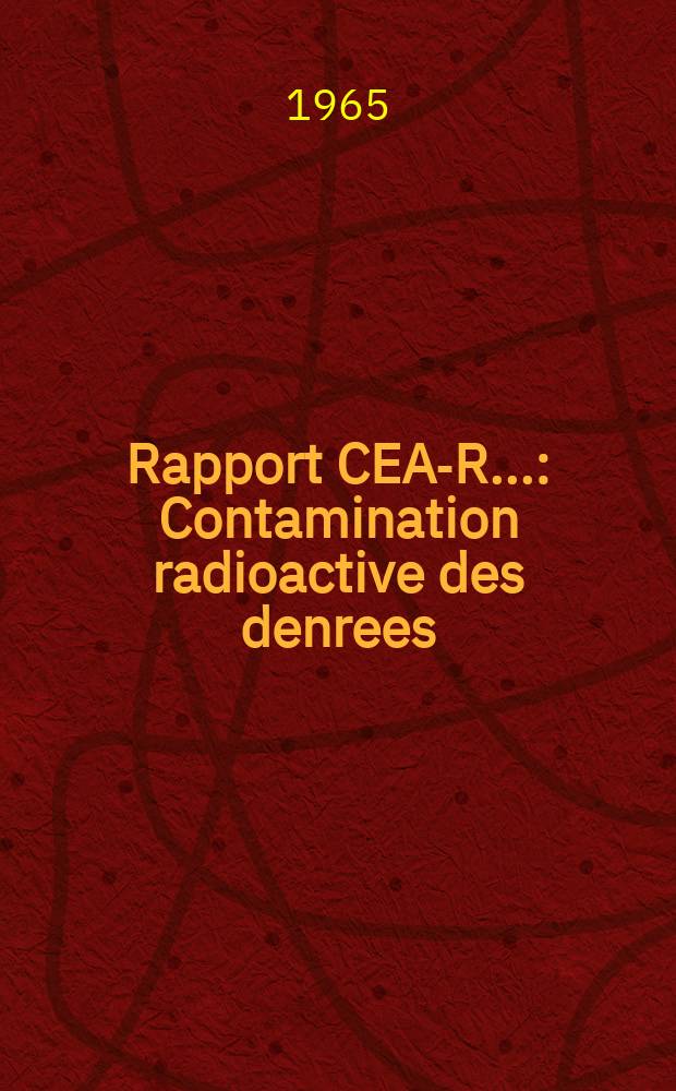Rapport CEA-R.. : Contamination radioactive des denrees