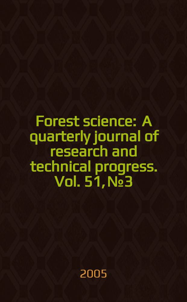 Forest science : A quarterly journal of research and technical progress. Vol. 51, № 3 : Special issue on Sierran Mixed-Conifer research