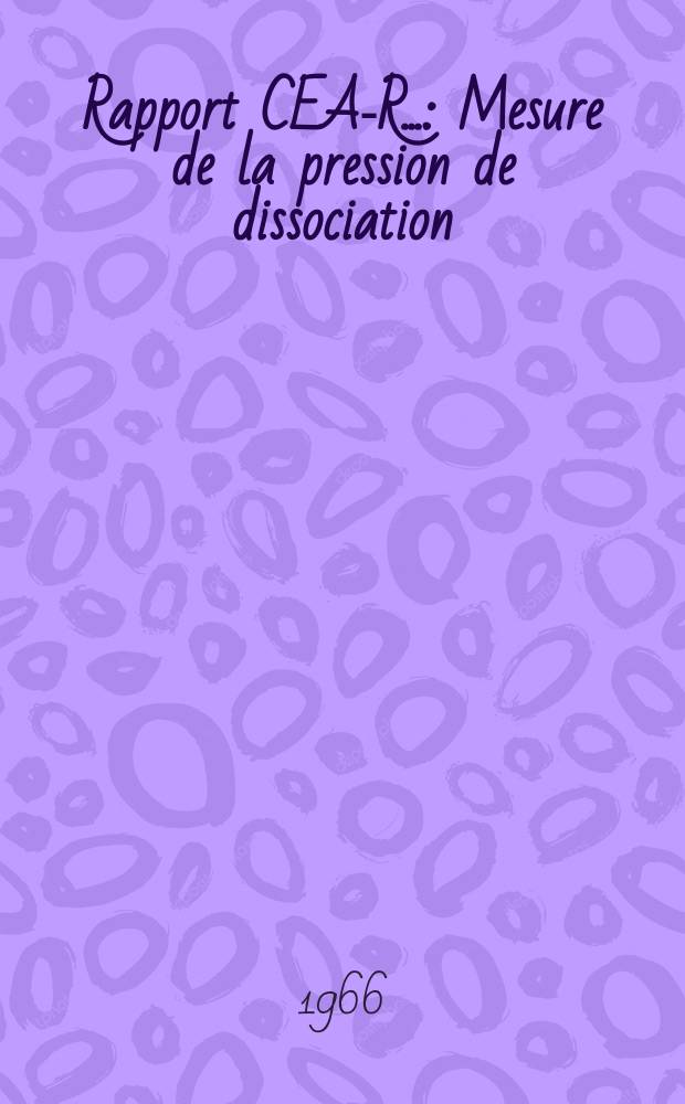 Rapport CEA-R.. : Mesure de la pression de dissociation