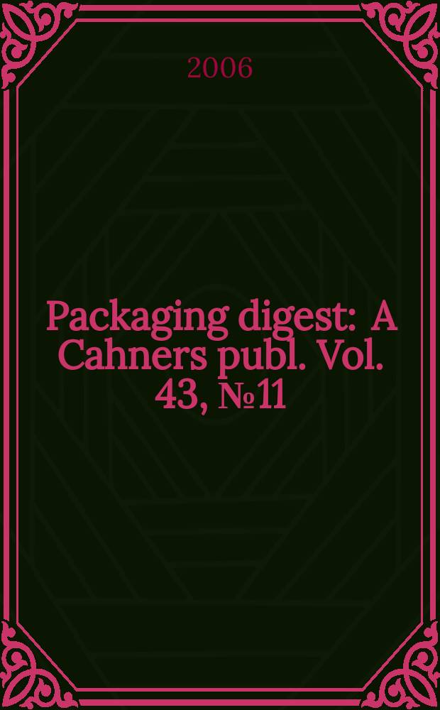 Packaging digest : A Cahners publ. Vol. 43, № 11