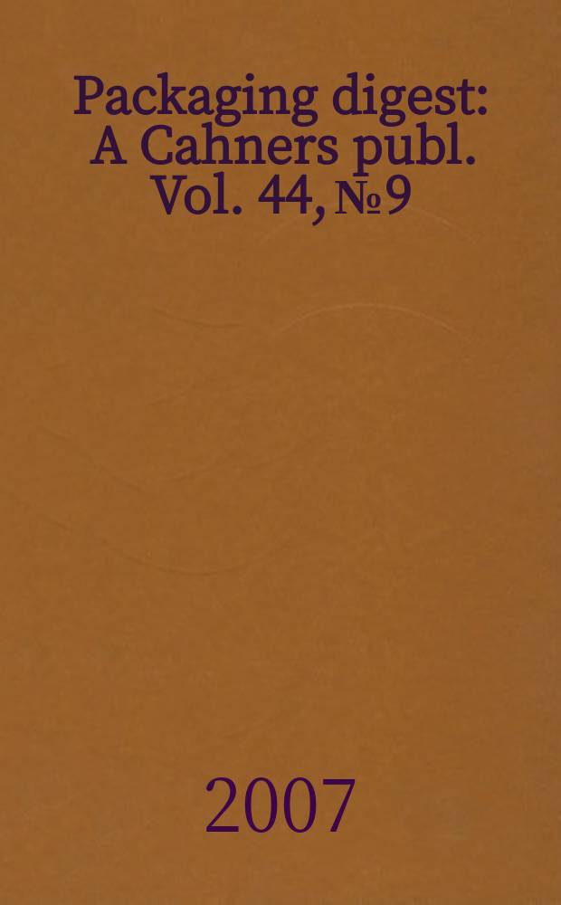 Packaging digest : A Cahners publ. Vol. 44, № 9