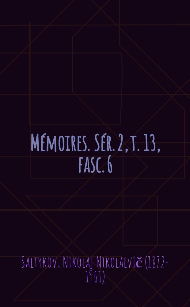 Mémoires. Sér. 2, t. 13, fasc. 6 : Étude sur l'évolution des méthodes modernes d'intégration des équations aux dérivées partielles du premier ordre