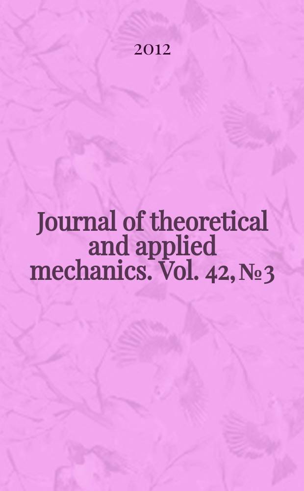 Journal of theoretical and applied mechanics. Vol. 42, № 3
