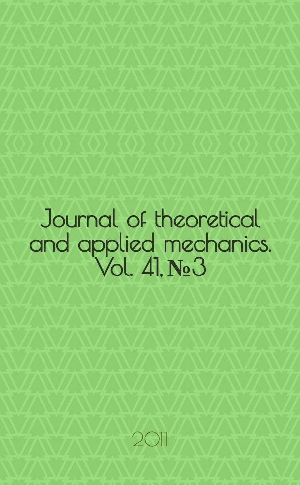 Journal of theoretical and applied mechanics. Vol. 41, № 3