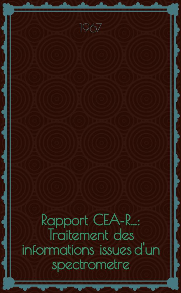 Rapport CEA-R.. : Traitement des informations issues d'un spectrometre