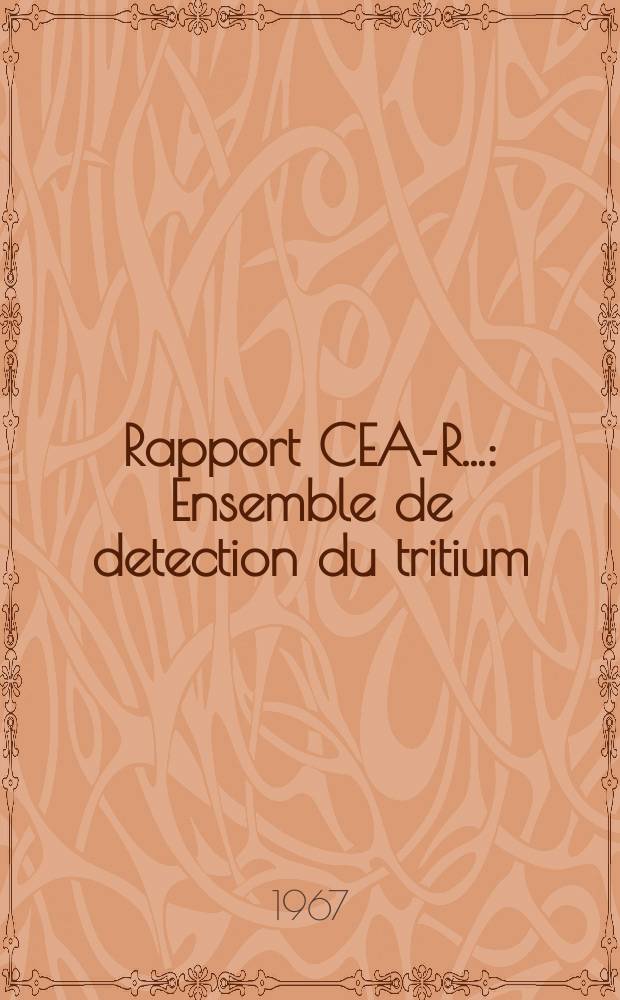 Rapport CEA-R.. : Ensemble de detection du tritium