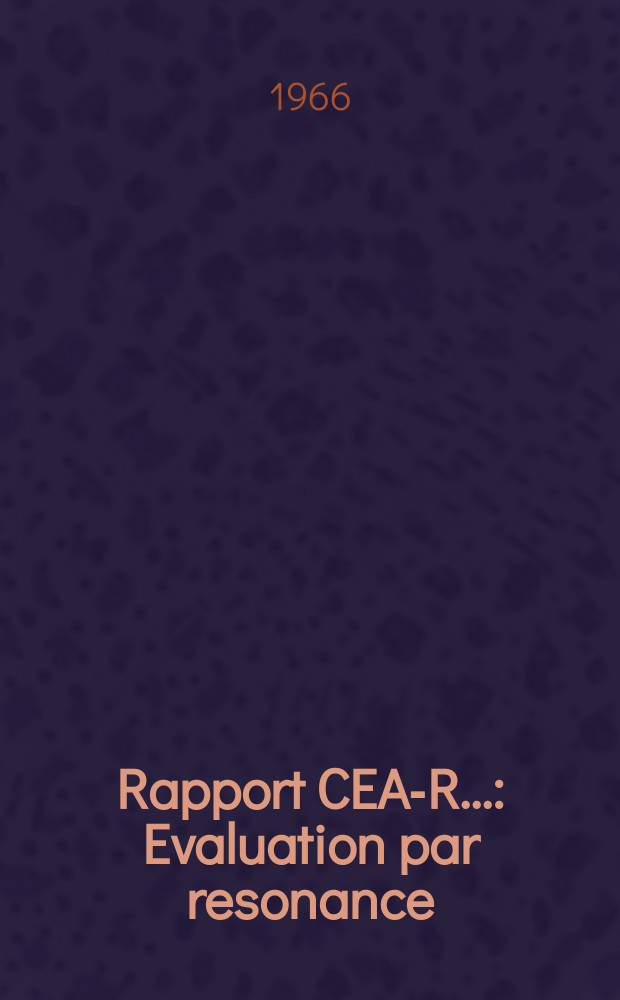 Rapport CEA-R.. : Evaluation par resonance