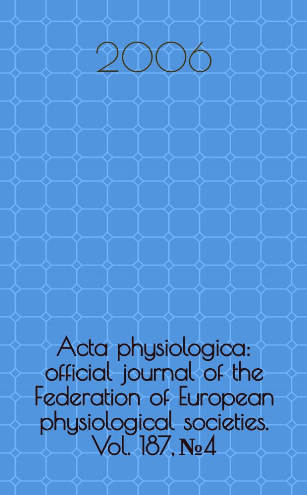 Acta physiologica : official journal of the Federation of European physiological societies. Vol. 187, № 4