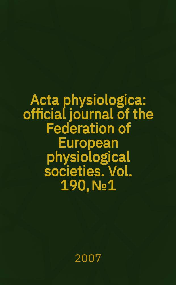 Acta physiologica : official journal of the Federation of European physiological societies. Vol. 190, № 1