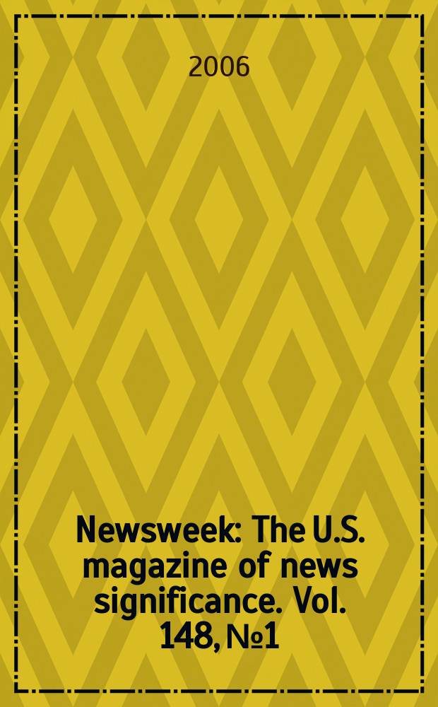 Newsweek : The U.S. magazine of news significance. Vol. 148, № 1/2