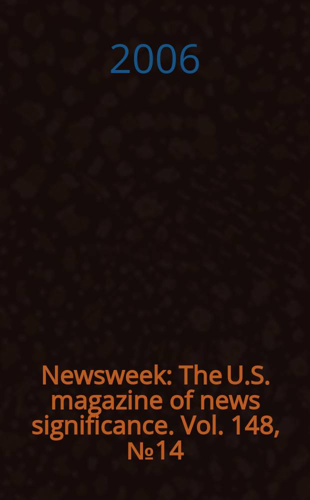 Newsweek : The U.S. magazine of news significance. Vol. 148, № 14