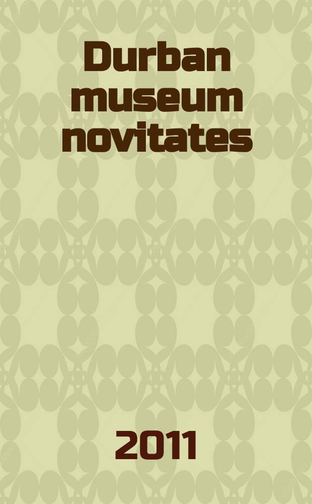 Durban museum novitates : Iss. by the Museum and art gallery, Durban. Vol. 34