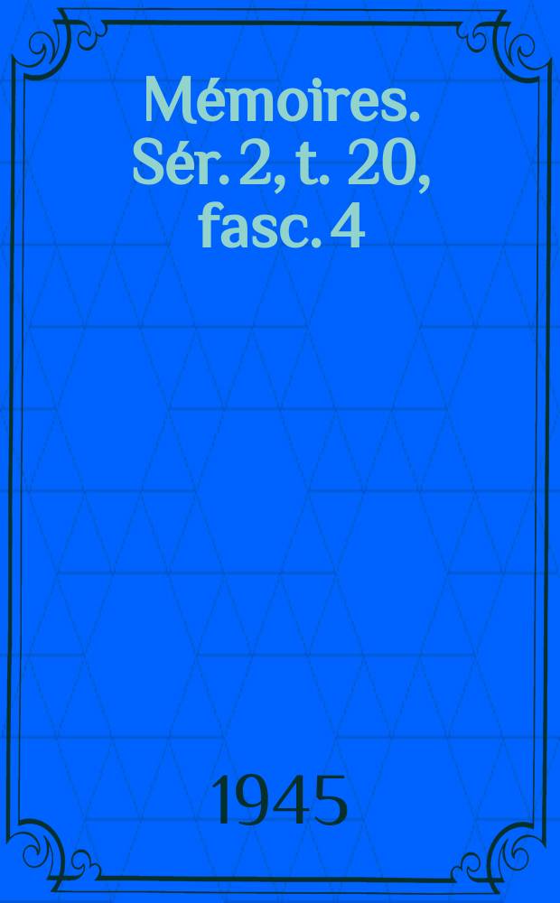 Mémoires. Sér. 2, t. 20, fasc. 4 : Le nitrile γ hydroxy-crotonique