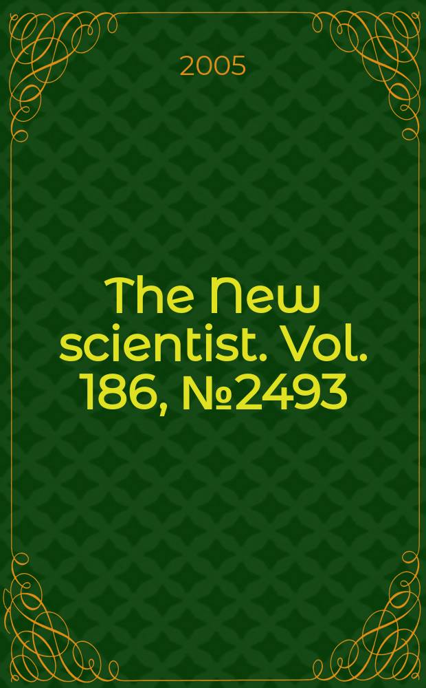 The New scientist. Vol. 186, № 2493