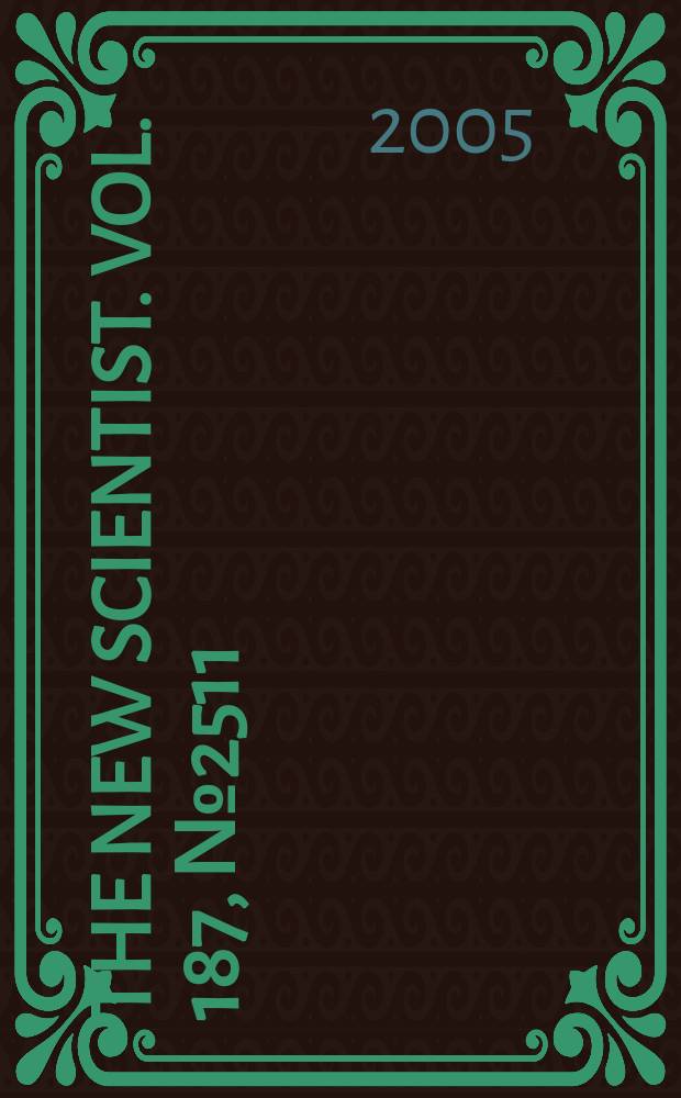 The New scientist. Vol. 187, № 2511