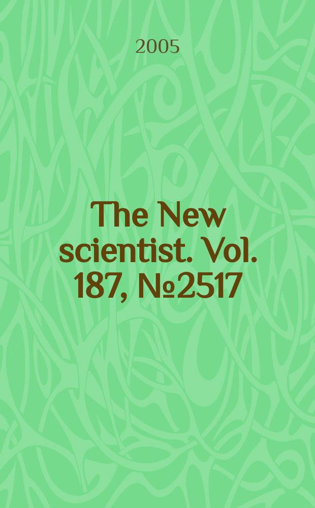The New scientist. Vol. 187, № 2517