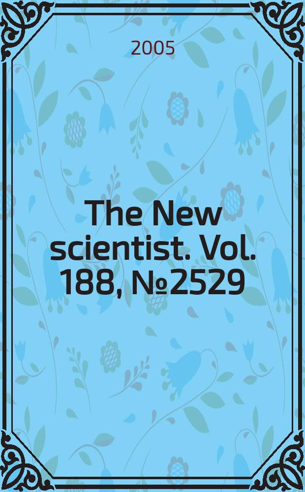 The New scientist. Vol. 188, № 2529