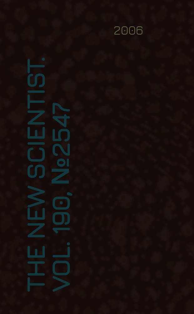 The New scientist. Vol. 190, № 2547