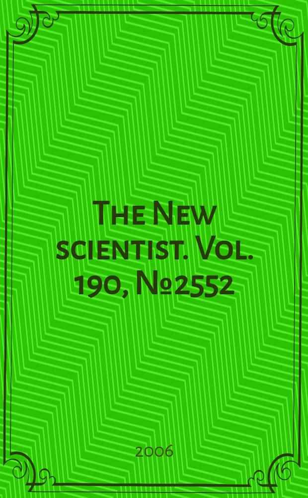 The New scientist. Vol. 190, № 2552