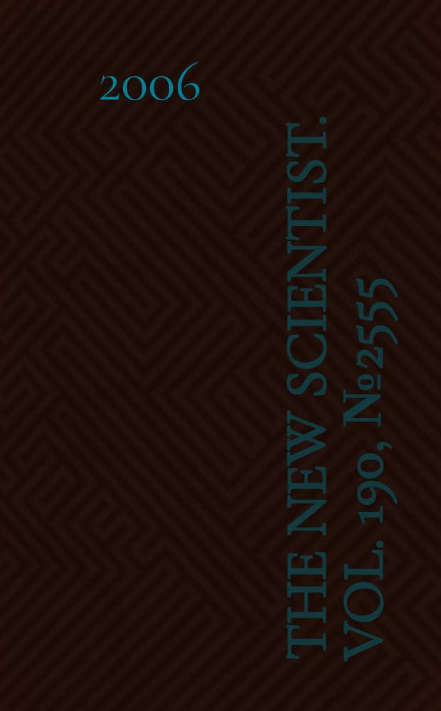 The New scientist. Vol. 190, № 2555