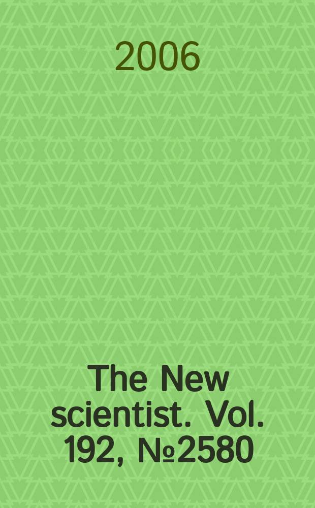 The New scientist. Vol. 192, № 2580