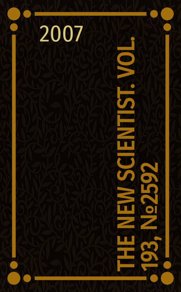 The New scientist. Vol. 193, № 2592