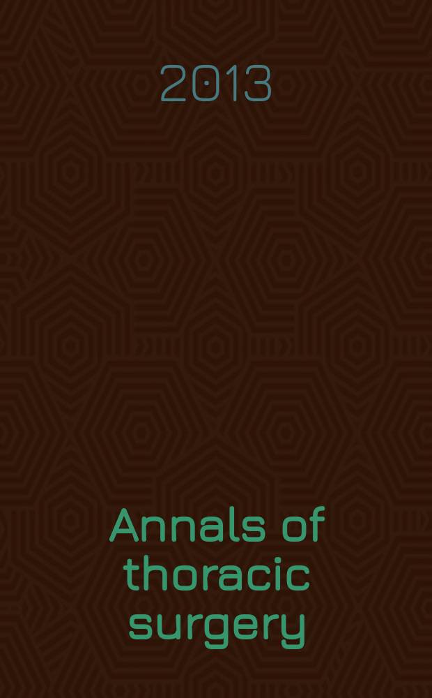 Annals of thoracic surgery : Offic. j. of the Soc. of thoracic surgeons a. the Southern thoracic surgical assoc. Vol. 95, № 4