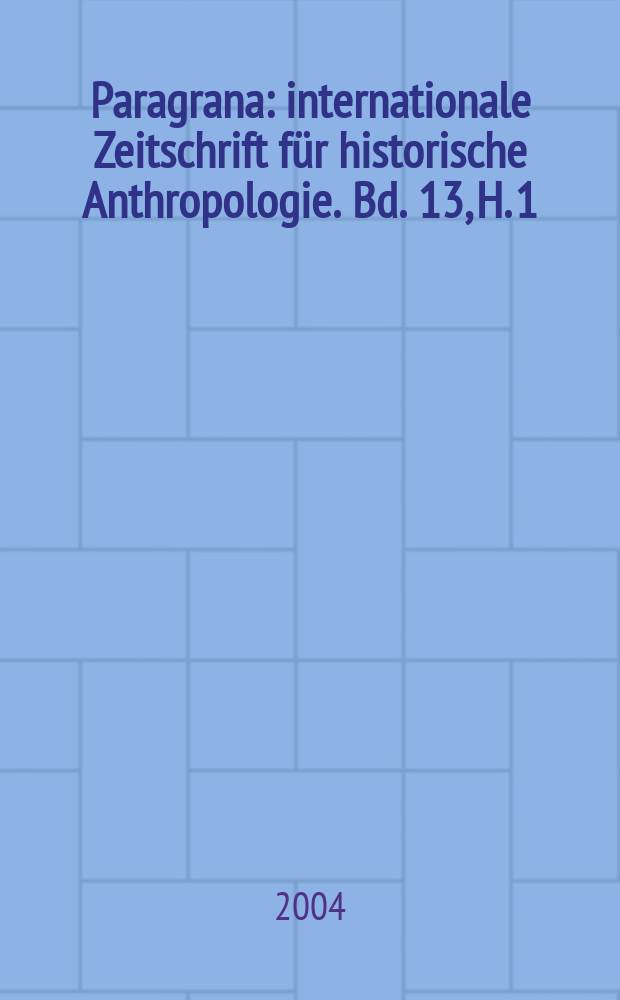 Paragrana : internationale Zeitschrift für historische Anthropologie. Bd. 13, H. 1 : Praktiken des Performativen = Практика перформатива