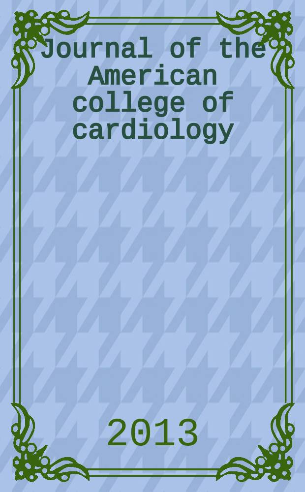Journal of the American college of cardiology : JACC. Vol. 61, № 13