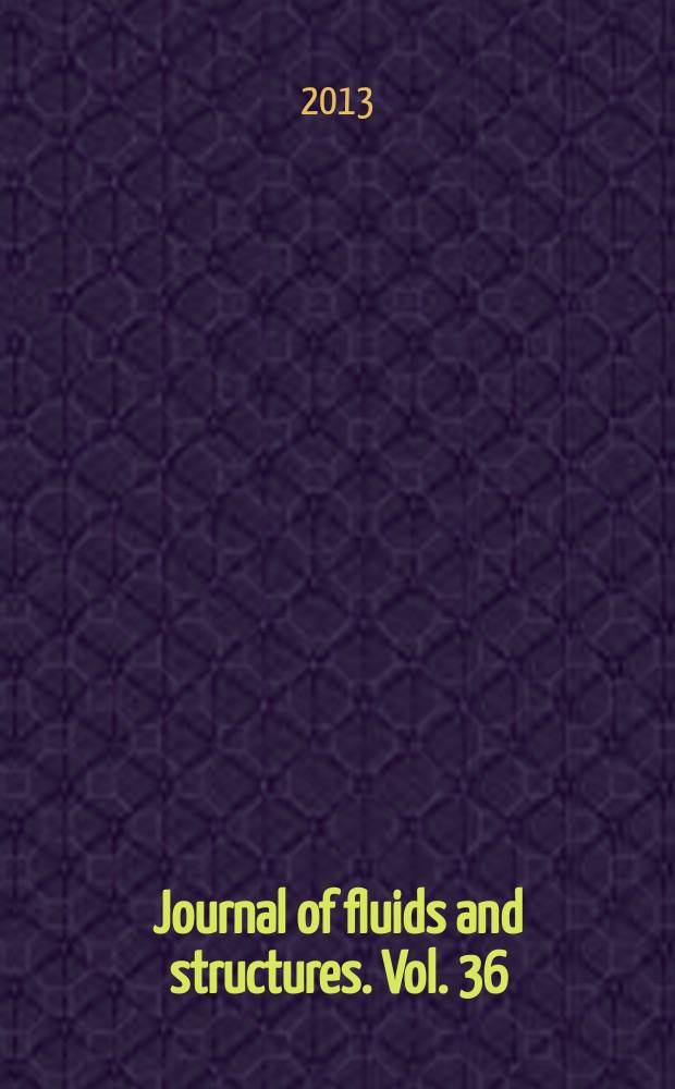 Journal of fluids and structures. Vol. 36