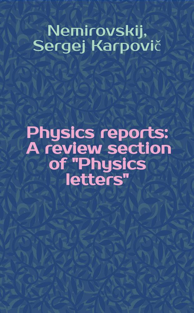 Physics reports : A review section of "Physics letters" (Sect. C). Vol. 524, № 3 : Quantum turbulence