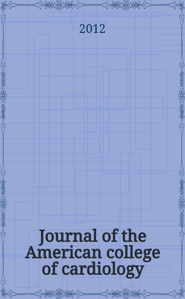 Journal of the American college of cardiology : JACC. 2012 к vol. 60, № 25, suppl. S : The worldwide environment of cardiovascular disease = Всемирная окружающая среда кардиоваскулярных болезней. Распространение, диагностика, терапия и политика выпуска. Отчет американской коллегии по кардиологии.