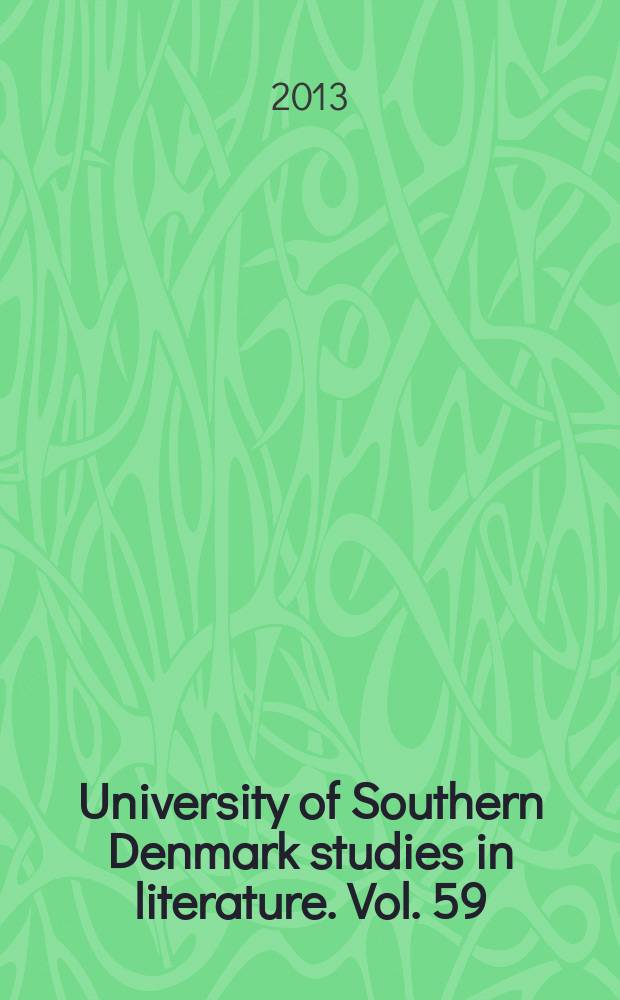 University of Southern Denmark studies in literature. Vol. 59 : The ethics of love an essay on James Joyce = Этика любви. Исследование по произведениям Джеймса Джойса.