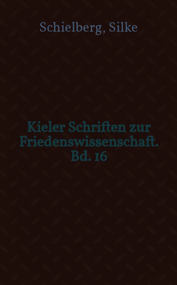 Kieler Schriften zur Friedenswissenschaft. Bd. 16 : Grenzen regionaler Kooperation an der EU-Außengrenze = Границы региональной кооперации вне Европейского Союза